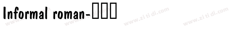 Informal roman字体转换
